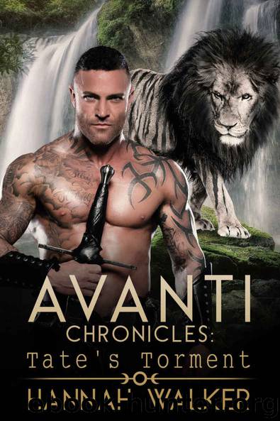Tate's Torment (Avanti Chronicles Book 2) by Walker Hannah