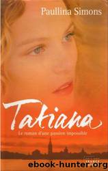 Tatiana by Paullina Simons