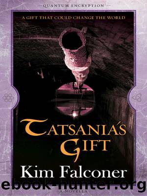 Tatsania's Gift by Kim Falconer
