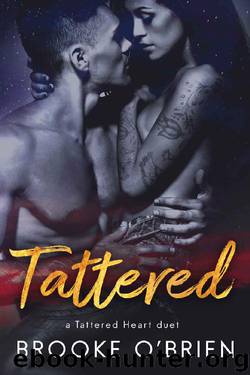 Tattered (Tattered Heart Duet Book 2) by Brooke O'Brien