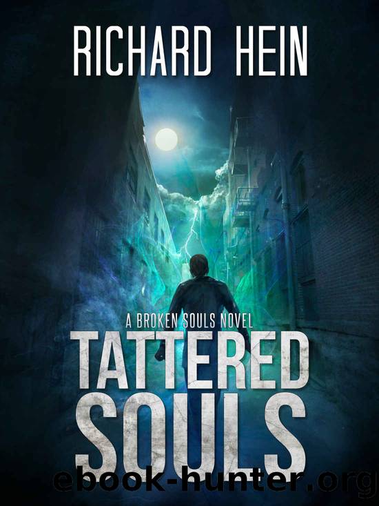 Tattered Souls (Broken Souls Book 1) by Richard Hein & Richard Hein