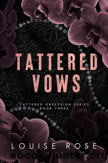 Tattered Vows: An Arranged Marriage Romance (Tattered Obsession Series Book 3) by Louise Rose