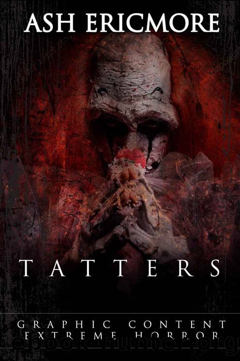 Tatters: Extreme Horror by Ericmore Ash