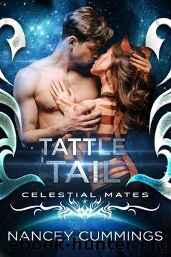 Tattle Tail: Celestial Mates (Tail and Claw Book 4) by Nancey Cummings