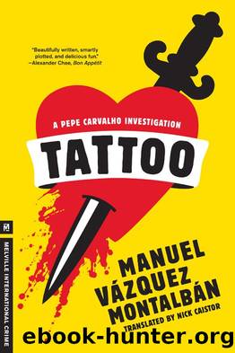 Tattoo (A Pepe Carvalho Mystery) by Manuel Vazquez Montalban