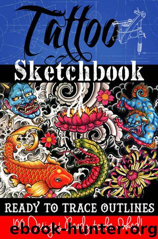 Tattoo Sketchbook: 100 Tattoo Stencil Outlines by Shawn Augustson