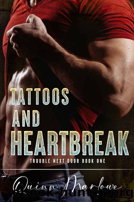 Tattoos and Heartbreak (Trouble Next Door Book 1) by Quinn Marlowe