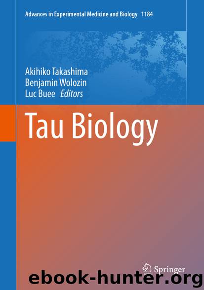 Tau Biology by Akihiko Takashima & Benjamin Wolozin & Luc Buee