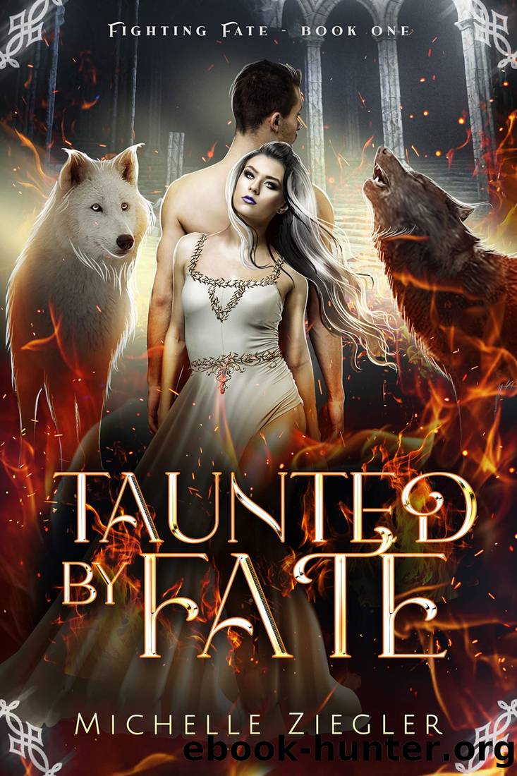 Taunted by Fate: A fated mates Wolf Shifter Romance (Fighting Fate Book 1) by Michelle Ziegler