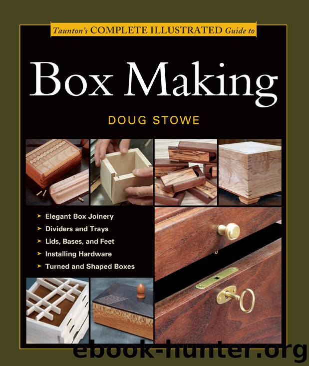 Taunton's Complete Illustrated Guide to Box Making by Unknown