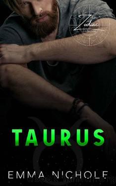 Taurus (The Zodiac Collection) by Emma Nichole