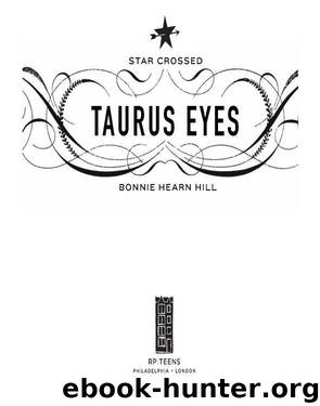 Taurus Eyes by Bonnie Hearn Hill