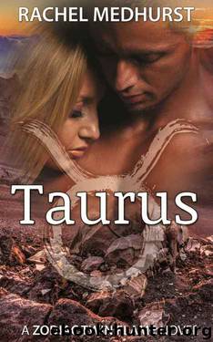 Taurus: Book 3 in a Young Adult Paranormal Romance Series (The Zodiac Twin Flame Series) by Rachel Medhurst