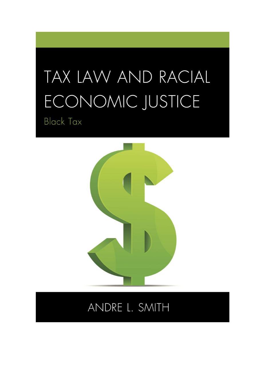 Tax Law and Racial Economic Justice: Black Tax by Andre L. Smith