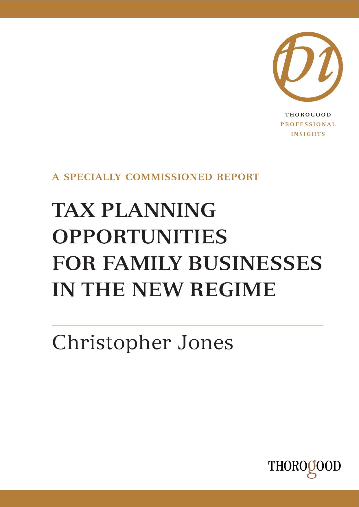 Tax Planning Opportunities for Family Businesses in the New Regime by Jones C