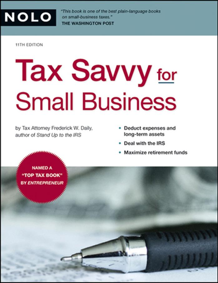 Tax Savvy for Small Business by Frederick Daily J.D