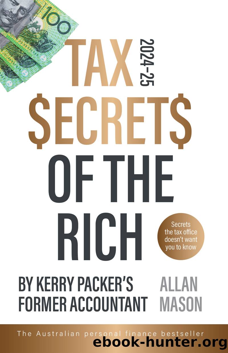 Tax Secrets of the Rich, 2024-25 by Allan Mason