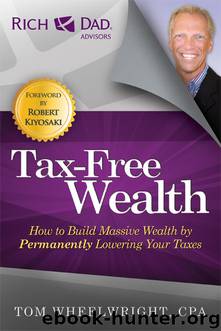 Tax-Free Wealth by Tom Wheelwright