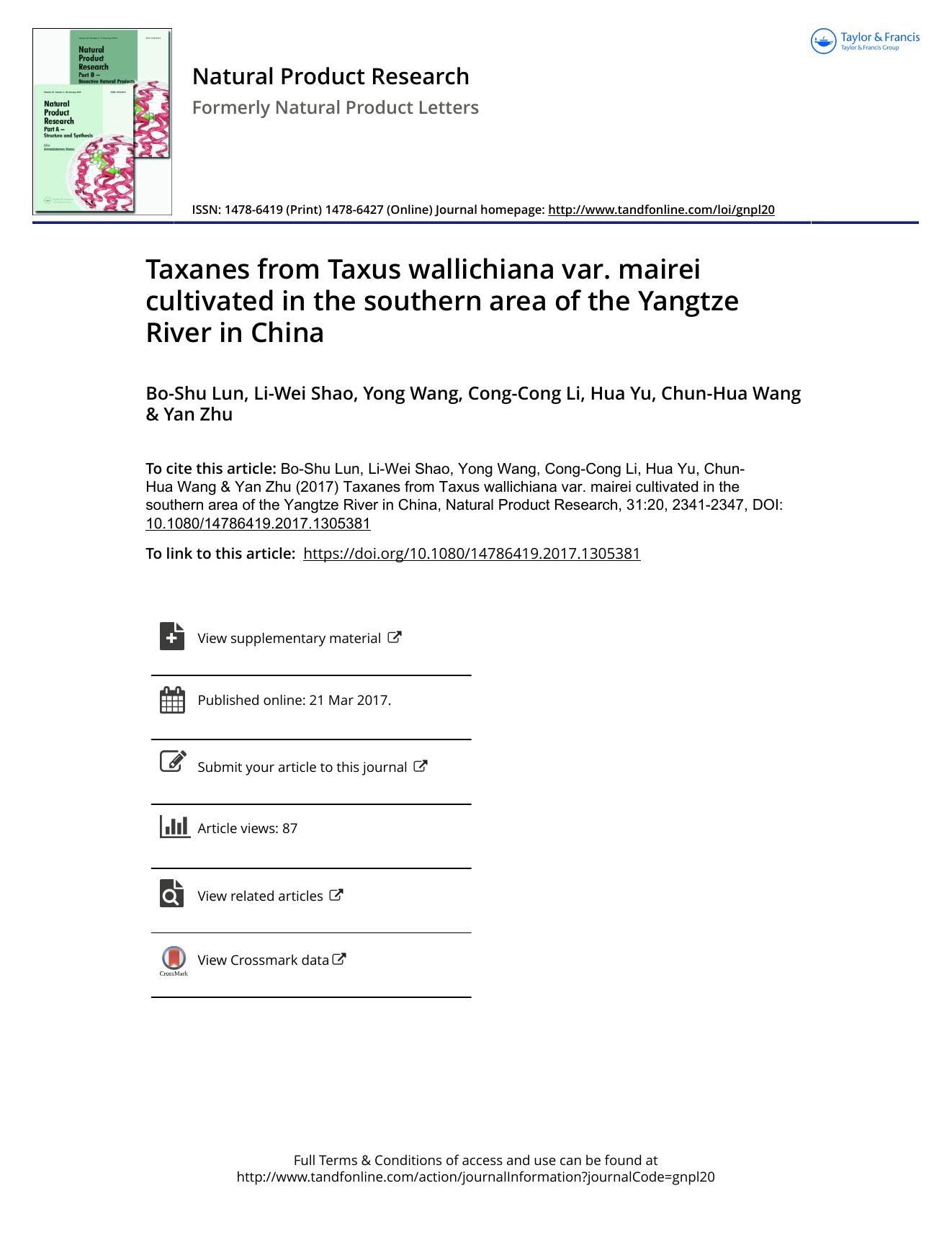 Taxanes from Taxus wallichiana var. mairei cultivated in the southern area of the Yangtze River in China by Bo-Shu Lun & Li-Wei Shao & Yong Wang & Cong-Cong Li & Hua Yu & Chun-Hua Wang & Yan Zhu