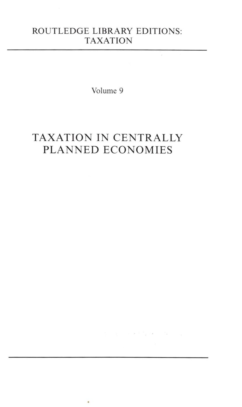 Taxation in Centrally Planed Economies by P.T.Wanless