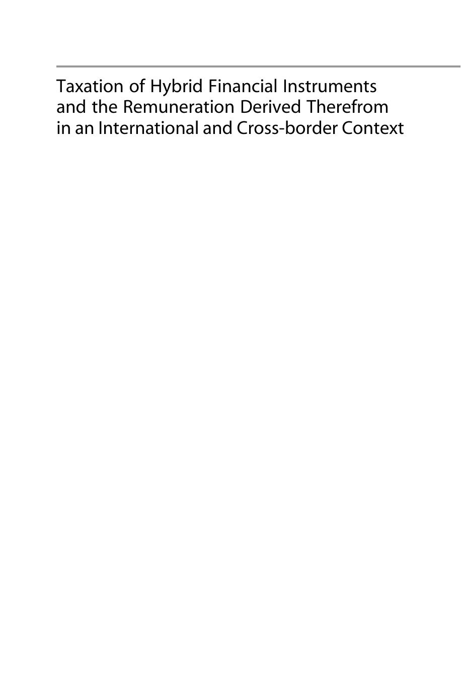 Taxation of Hybrid Financial Instruments and the Remuneration Derived Therefrom in an International and Cross-border Context: Issues and Options for Reform by Sven-Eric Bärsch (auth.)