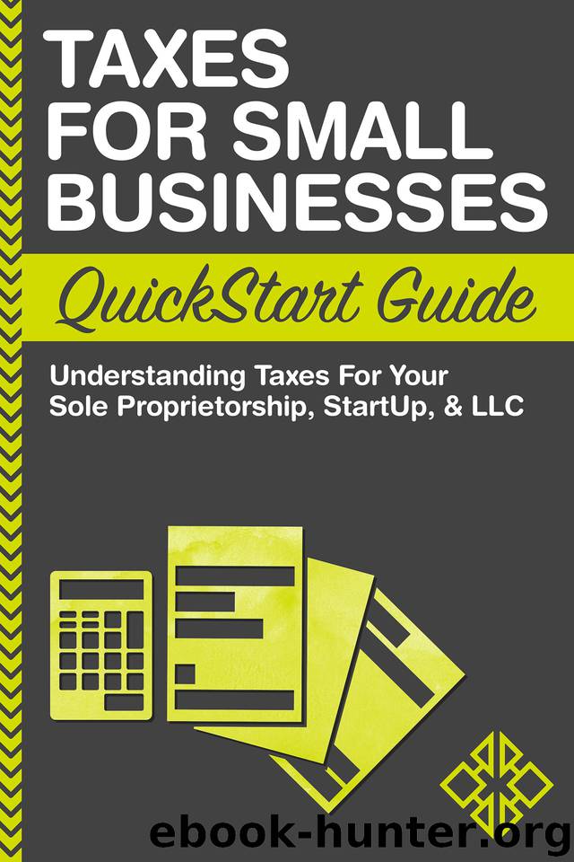 Taxes for Small Businesses QuickStart Guide by ClydeBank Business