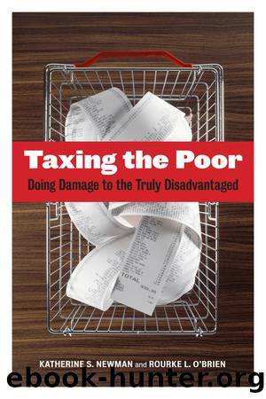 Taxing the Poor by Katherine S. Newman & Rourke L. O’Brien