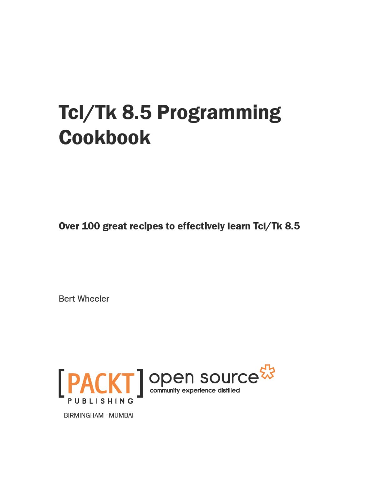 Tcl/Tk 8.5 Programming Cookbook by Bert Wheeler