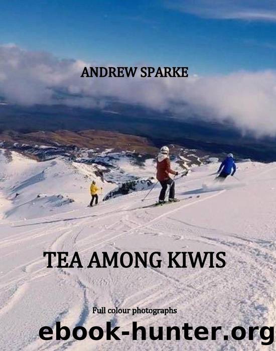 Tea Among Kiwis by Andrew Sparke