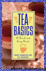 Tea Basics: A Quick and Easy Guide by Rhinehart Ric