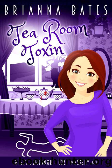 Tea Room Toxin: Missy DeMeanor Cozy Mystery #5 (Missy DeMeanor Cozy Mysteries) by Bates Brianna