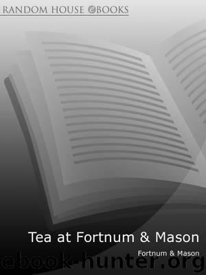 Tea at Fortnum & Mason by Fortnum & Mason Plc