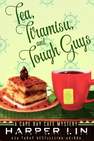 Tea, Tiramisu, and Tough Guys by Harper Lin