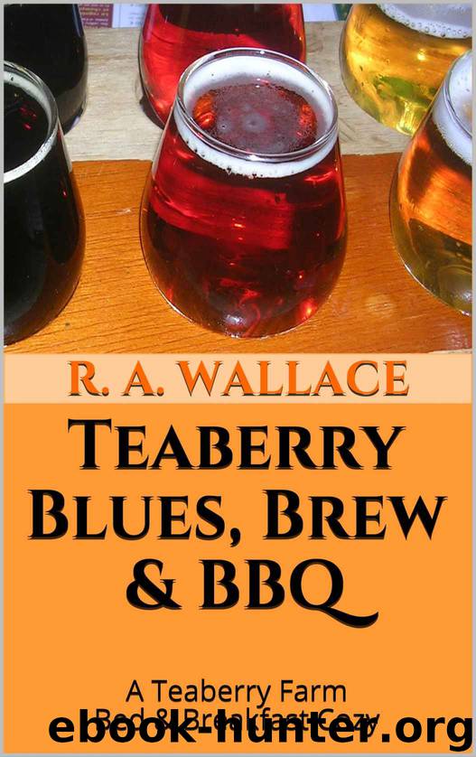 Teaberry Blues, Brew & BBQ by R A Wallace