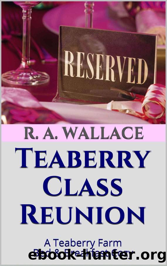 Teaberry Class Reunion by R. A. Wallace