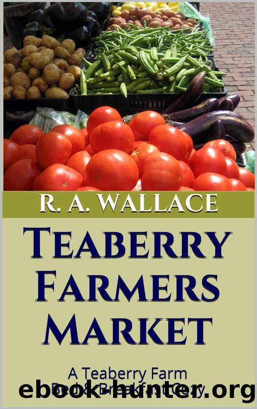 Teaberry Farmers Market by R. A. Wallace