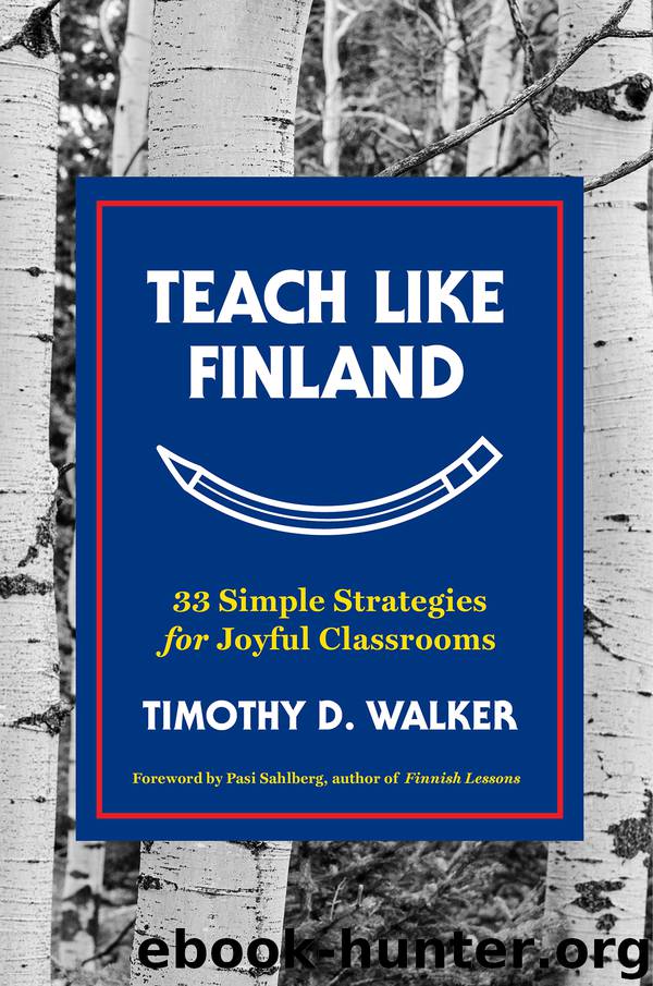 Teach Like Finland by Timothy D. Walker