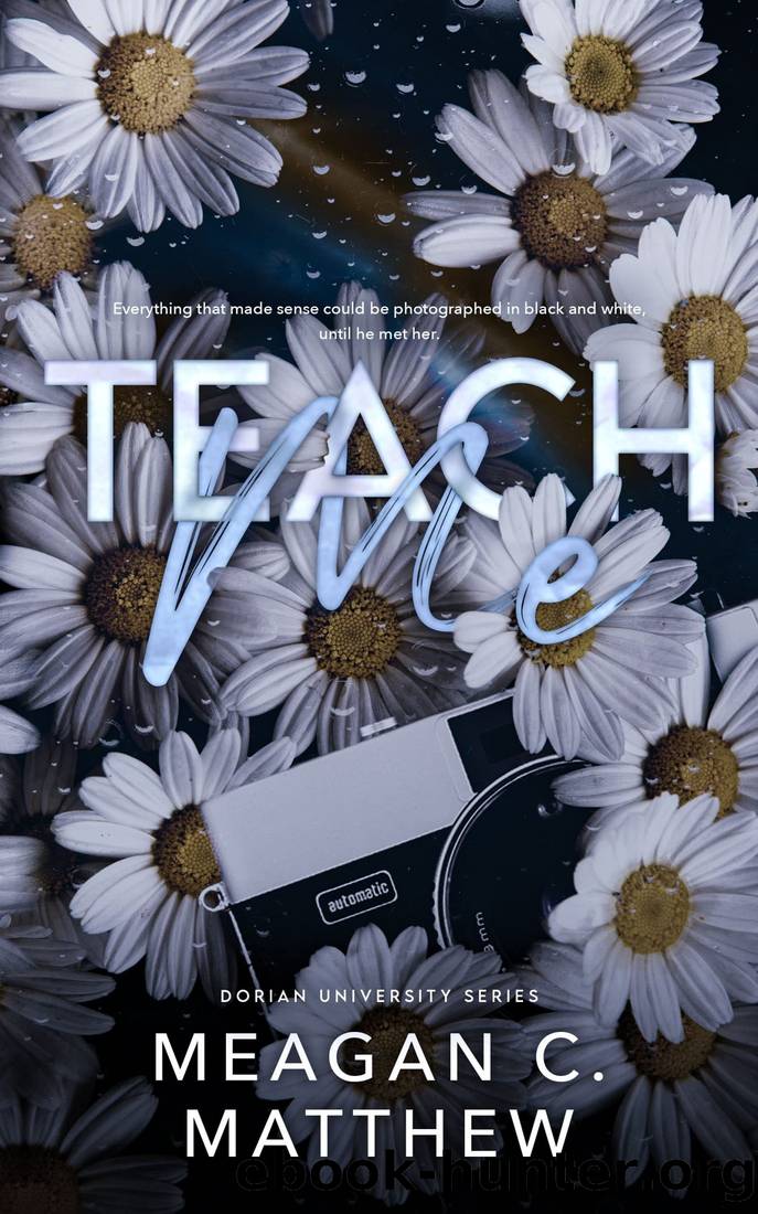 Teach Me (Dorian U Book 1) by Meagan C. Matthew