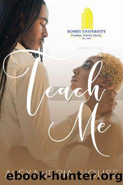 Teach Me by Alexandria House