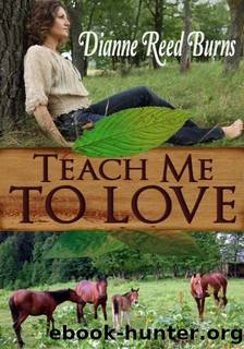 Teach Me to Love by Dianne Reed Burns
