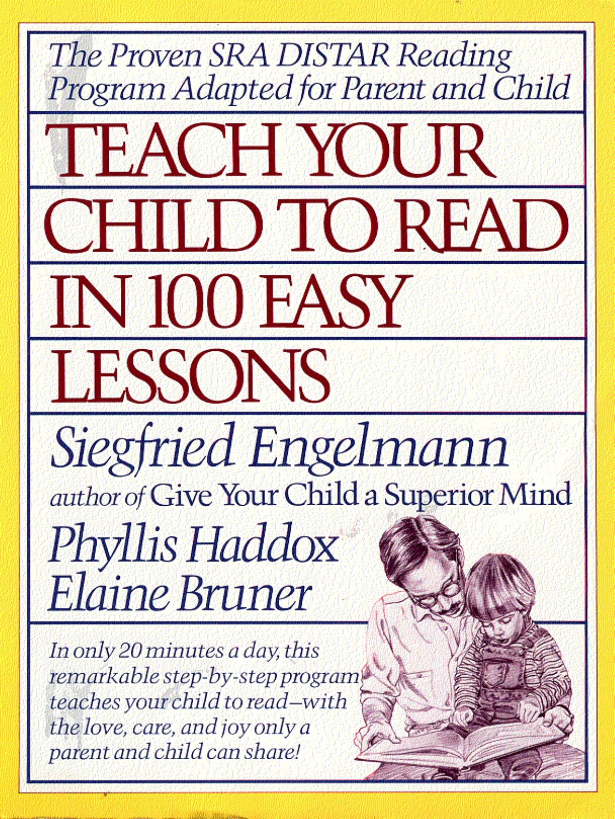 Teach Your Child to Read in 100 Easy Lessons by Siegfried Engelmann