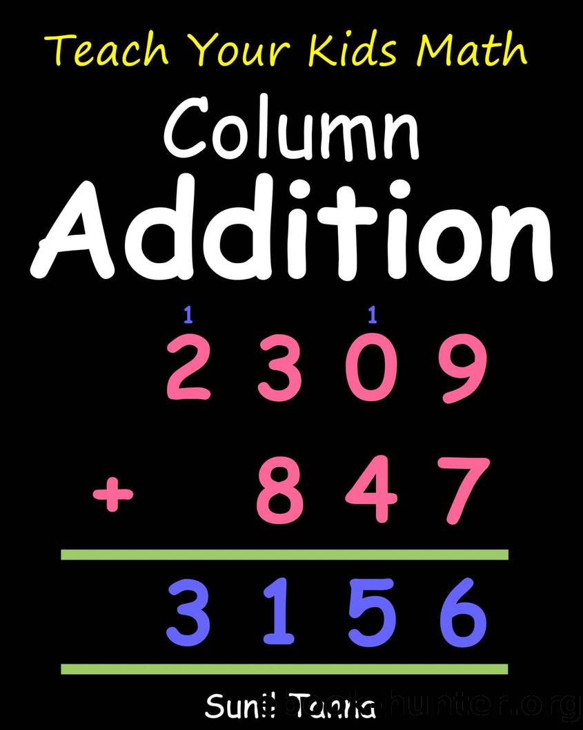 Teach Your Kids Math: Column Addition by Tanna Sunil