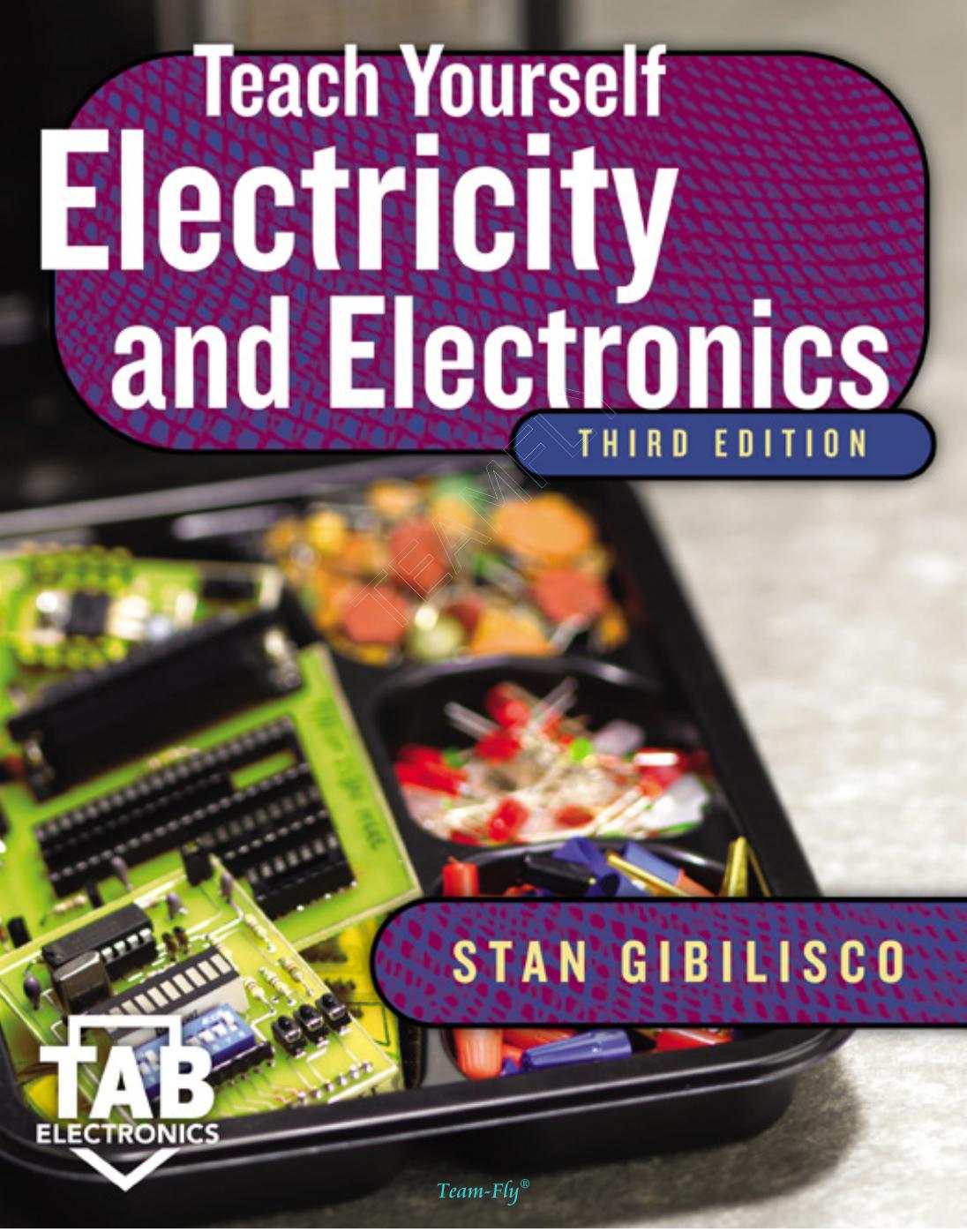 Teach Yourself Electricity And Electronics by Gibilisco 3rd Edition by Unknown