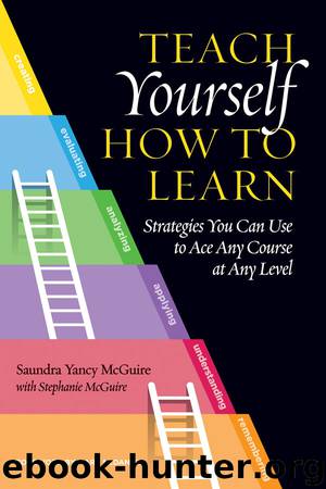 Teach Yourself How to Learn by Saundra Yancy McGuire & Stephanie McGuire