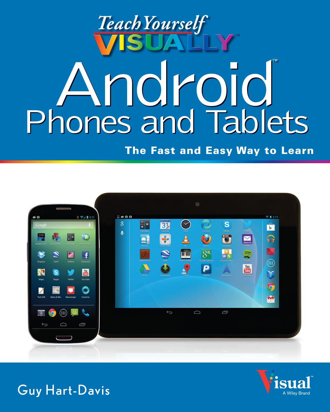 Teach Yourself VISUALLY Android Phones and Tablets by Guy Hart-Davis