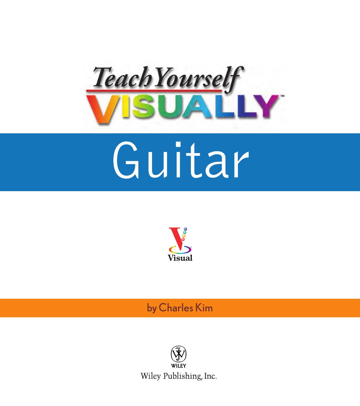 Teach Yourself VISUALLY Guitar by Charles Kim
