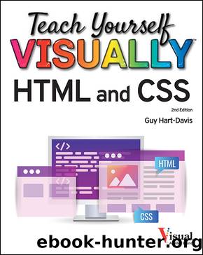 Teach Yourself VISUALLY HTML and CSS by Hart-Davis Guy;