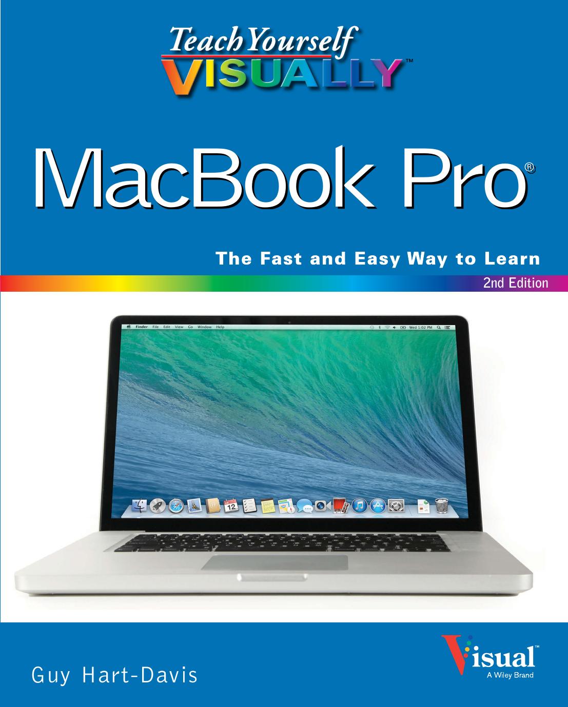 Teach Yourself VISUALLY MacBook Pro (2nd Edition) by Hart-Davis Guy(Author)