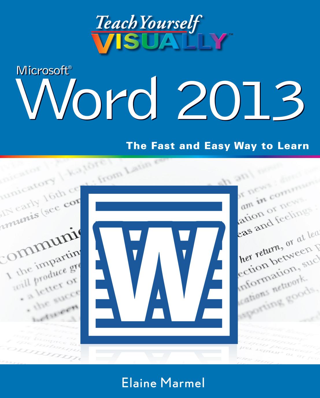 Teach Yourself VISUALLY Word 2013 by Elaine Marmel