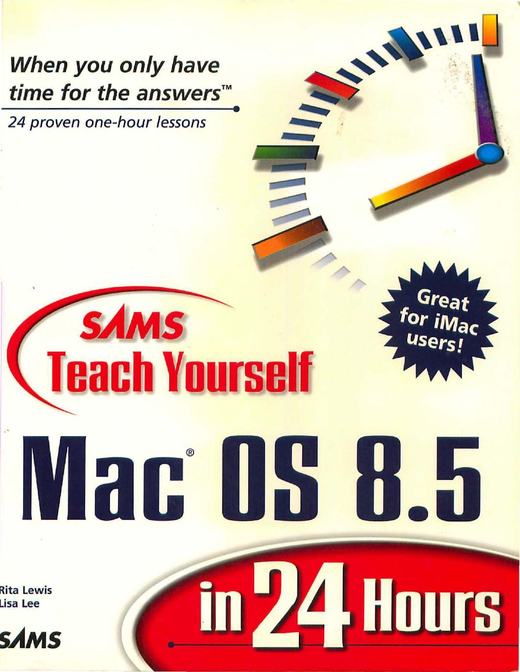 Teach yourself Mac OS 8.2 in 24 hours by Lee Lisa; Lewis Rita F